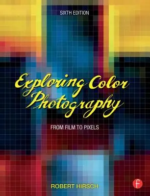 Explorarea fotografiei color: De la film la pixeli - Exploring Color Photography: From Film to Pixels