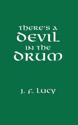 Există un diavol în tobă - There's a Devil in the Drum