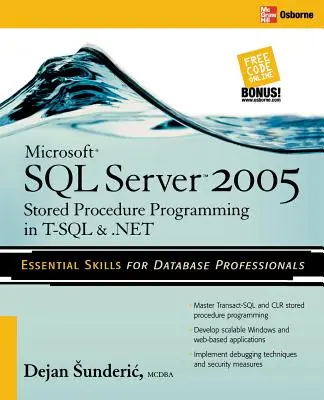 Programarea procedurilor stocate Microsoft SQL Server 2005 în T-SQL & .Net - Microsoft SQL Server 2005 Stored Procedure Programming in T-SQL & .Net