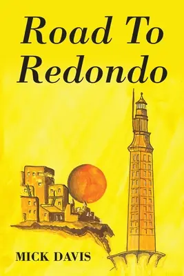 Drumul spre Redondo - Road To Redondo