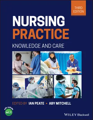 Nursing Practice - Knowledge and Care Ediția a 3-a - Nursing Practice - Knowledge and Care 3rd Edition