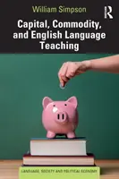 Capital, marfă și predarea limbii engleze - Capital, Commodity, and English Language Teaching