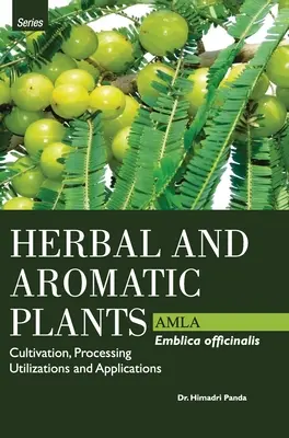 PLANTE HERBALIERE ȘI AROMATICE - Emblica officinalis (AMLA) - HERBAL AND AROMATIC PLANTS - Emblica officinalis (AMLA)