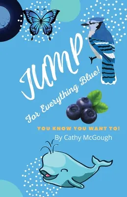 Sari pentru tot ce e albastru - Jump for Everything Blue