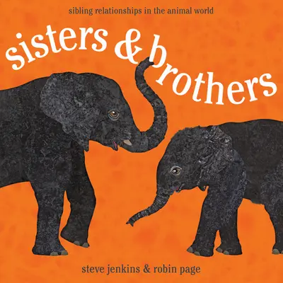 Surori și frați: Relațiile dintre frați în lumea animală - Sisters & Brothers: Sibling Relationships in the Animal World