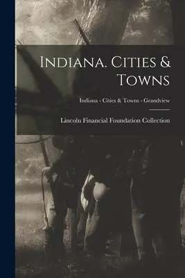 Indiana. Orașe și municipii; Indiana - Orașe și municipii - Grandview - Indiana. Cities & Towns; Indiana - Cities & Towns - Grandview