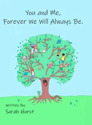 Tu și cu mine, pentru totdeauna vom fi întotdeauna - You and Me, Forever We Will Always Be