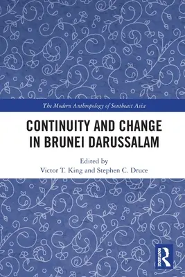 Continuitate și schimbare în Brunei Darussalam - Continuity and Change in Brunei Darussalam