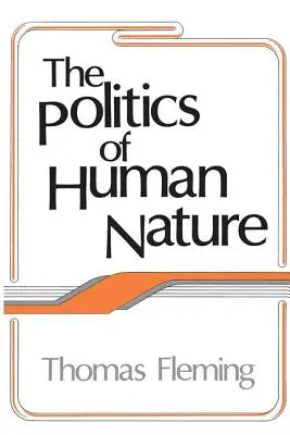Politica naturii umane - The Politics of Human Nature