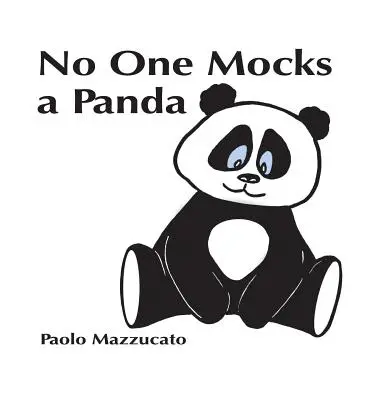 Nimeni nu-și bate joc de un panda - No One Mocks a Panda