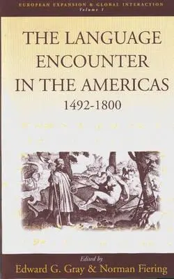 Întâlnirea lingvistică în Americi, 1492-1800 - The Language Encounter in the Americas, 1492-1800