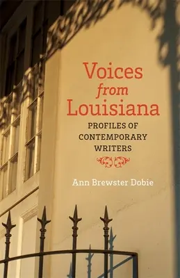 Voci din Louisiana: Profiluri ale scriitorilor contemporani - Voices from Louisiana: Profiles of Contemporary Writers