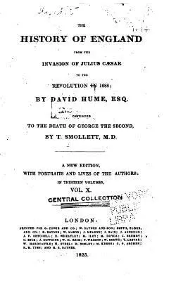 Istoria Angliei, de la invazia lui Iulius Cezar la Revoluția din 1688 - The History of England, from the Invasion of Julius Caesar to the Revolution of 1688
