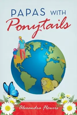 Papi cu cozi de ponei - Papas with Ponytails