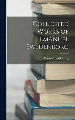 Colecția de lucrări a lui Emanuel Swedenborg - Collected Works of Emanuel Swedenborg
