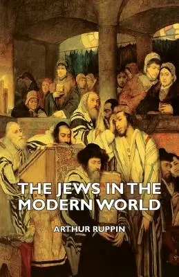 Evreii în lumea modernă (The Jews in the Modern World) - The Jews in the Modern World
