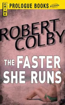 The Faster She Runs (Cu cât aleargă mai repede) - The Faster She Runs