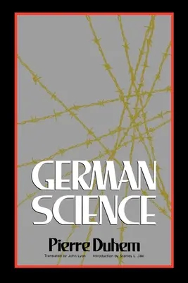Știința germană: Câteva reflecții asupra științei germane/German Science and German Virtues - German Science: Some Reflections on German Science/German Science and German Virtues