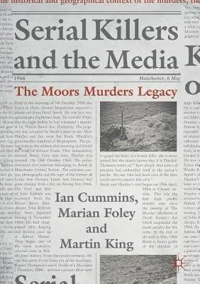 Criminalii în serie și mass-media: Moors Murders Legacy - Serial Killers and the Media: The Moors Murders Legacy