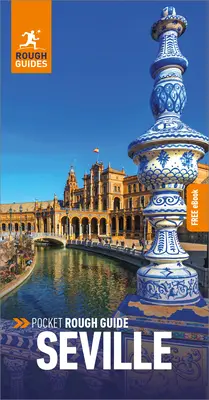 Pocket Rough Guide Seville: Ghid de călătorie cu carte electronică gratuită - Pocket Rough Guide Seville: Travel Guide with Free eBook