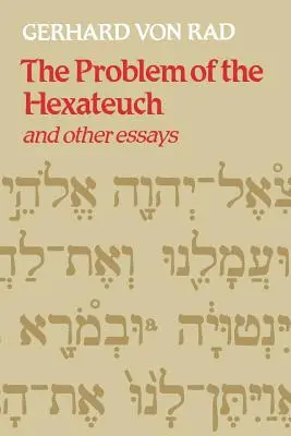 Problema Hexateuhului și alte eseuri - The Problem of the Hexateuch and Other Essays