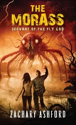 The Morass: Servitorul zeului muscă - The Morass: Servant of the Fly God