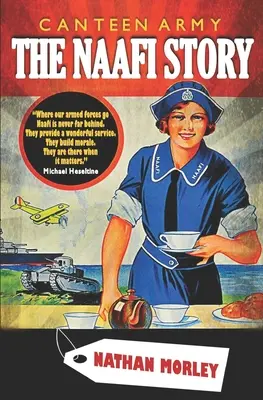 Armata Canteen: Povestea Naafi - Canteen Army: The Naafi Story