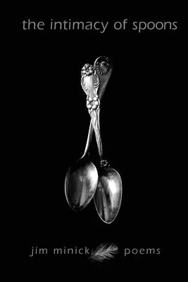 Intimitatea lingurilor: Poems - The Intimacy of Spoons: Poems
