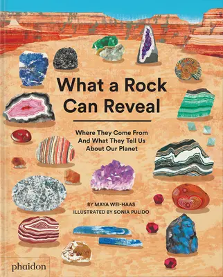 Ce poate dezvălui o piatră: De unde provin și ce ne spun ele despre planeta noastră - What a Rock Can Reveal: Where They Come from and What They Tell Us about Our Planet
