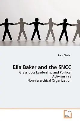Ella Baker și SNCC - Ella Baker and the SNCC