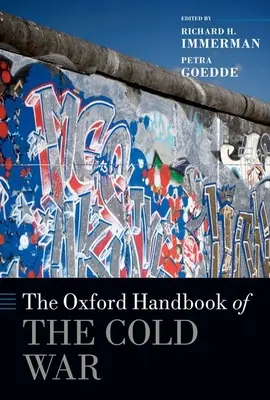 Manualul Oxford al Războiului Rece - The Oxford Handbook of the Cold War