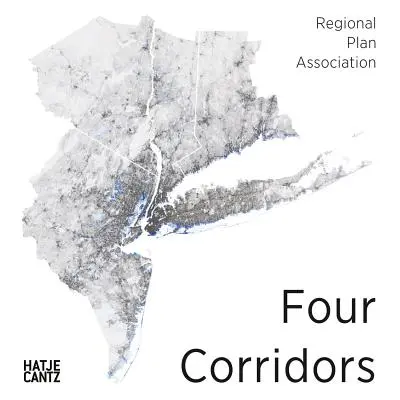 Patru coridoare: Inițiativă de proiectare pentru al patrulea plan regional al Rpa - Four Corridors: Design Initiative for Rpa's Fourth Regional Plan