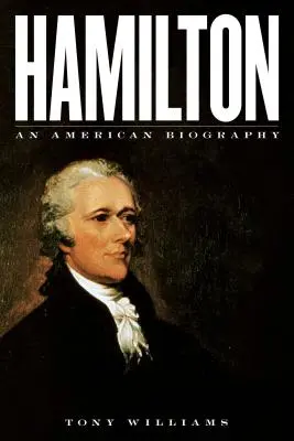 Hamilton: O biografie americană - Hamilton: An American Biography