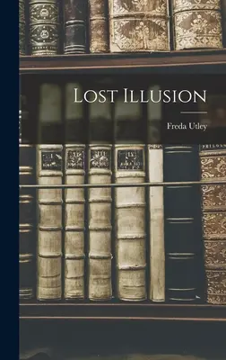 Iluzia pierdută - Lost Illusion