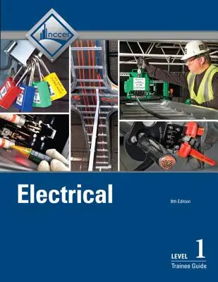 Ghid pentru stagiari în domeniul electricității, nivelul 1 - Electrical Trainee Guide, Level 1