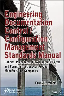 Manualul standardelor de control al documentației tehnice / management al configurației - Engineering Documentation Control / Configuration Management Standards Manual