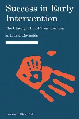Succes în intervenția timpurie: Centrele copil-părinte din Chicago - Success in Early Intervention: The Chicago Child-Parent Centers