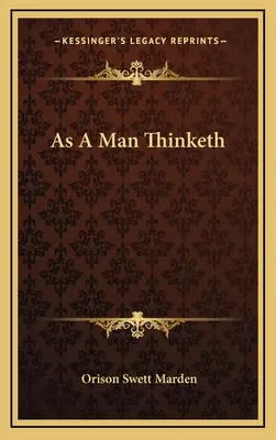 Cum gândește un om - As A Man Thinketh