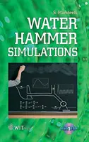 Water Hammer Simulations [Cu CDROM] [Cu CDROM] - Water Hammer Simulations [With CDROM] [With CDROM]