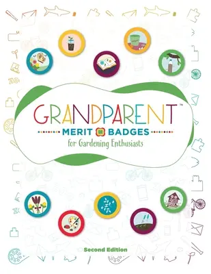 Grandparent Merit Badges (TM) pentru pasionații de grădinărit - Grandparent Merit Badges (TM) for Gardening Enthusiasts
