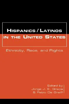 Hispanici/Latino-americani în Statele Unite: Etnicitate, rasă și drepturi - Hispanics/Latinos in the United States: Ethnicity, Race, and Rights