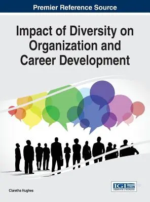 Impactul diversității asupra organizației și dezvoltării carierei - Impact of Diversity on Organization and Career Development