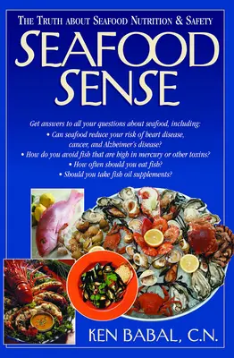 Seafood Sense: Adevărul despre nutriția și siguranța fructelor de mare - Seafood Sense: The Truth about Seafood Nutrition & Safety