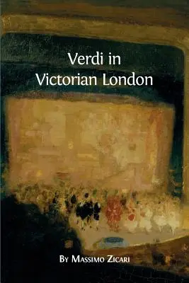 Verdi în Londra victoriană - Verdi in Victorian London