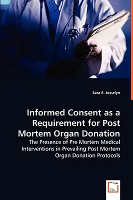 Consimțământul informat ca cerință pentru donarea post-mortem de organe - Informed Consent as a Requirement for Post Mortem Organ Donation