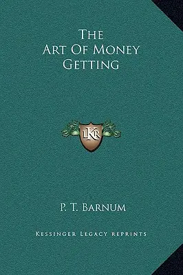 Arta de a obține bani - The Art Of Money Getting