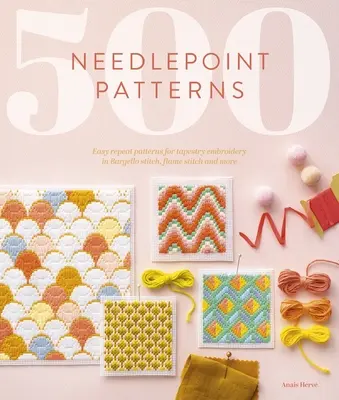 500 de modele Needlepoint: Modele ușor de repetat pentru brodat tapiserie în Bargello Stitch, Flame Stitch și multe altele - 500 Needlepoint Patterns: Easy Repeat Patterns for Tapestry Embroidery in Bargello Stitch, Flame Stitch and More
