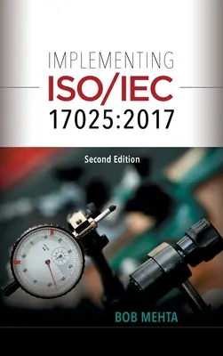 Implementarea ISO/IEC 17025: 2017 (Mehta Bhavan (Bob)) - Implementing ISO/IEC 17025: 2017 (Mehta Bhavan (Bob))