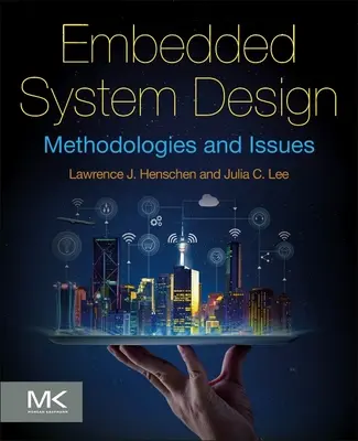 Embedded System Design: Metodologii și probleme - Embedded System Design: Methodologies and Issues