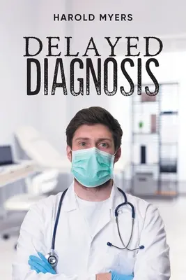 Diagnostic întârziat - Delayed Diagnosis